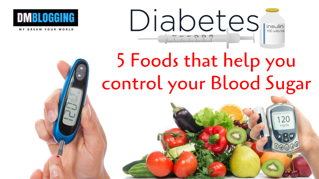 Diabetes Diet 5 Foods That Help You Control Your Blood Sugar DM